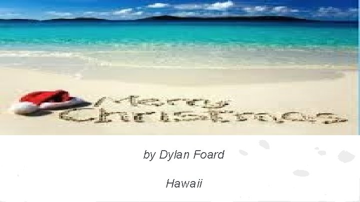 by Dylan Foard Hawaii 