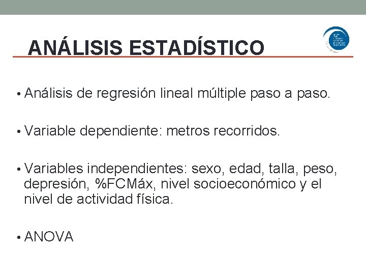 ANÁLISISESTADÍSTICO • Análisis de regresión lineal múltiple paso a paso. • Variable dependiente: metros