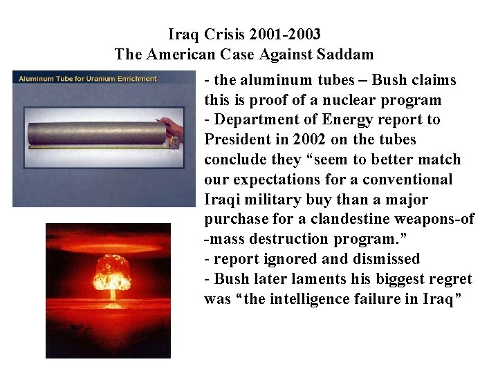 Iraq Crisis 2001 -2003 The American Case Against Saddam - the aluminum tubes –