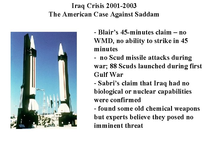 Iraq Crisis 2001 -2003 The American Case Against Saddam - Blair’s 45 -minutes claim