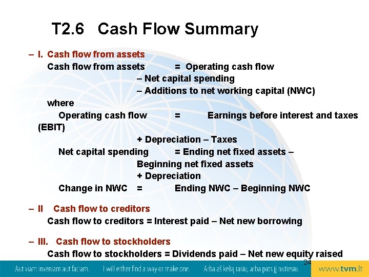 T 2. 6 Cash Flow Summary – I. Cash flow from assets = Operating