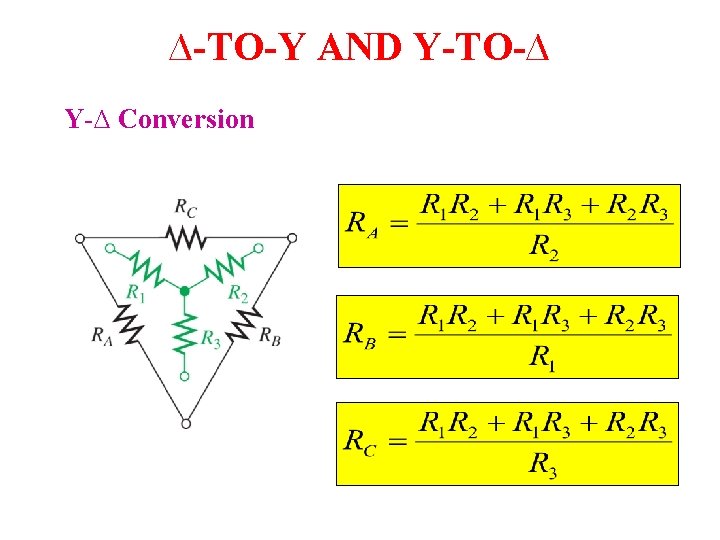∆-TO-Y AND Y-TO-∆ Y-∆ Conversion ∆-TO-Y AND Y-TO-∆ Y-∆ Conversion