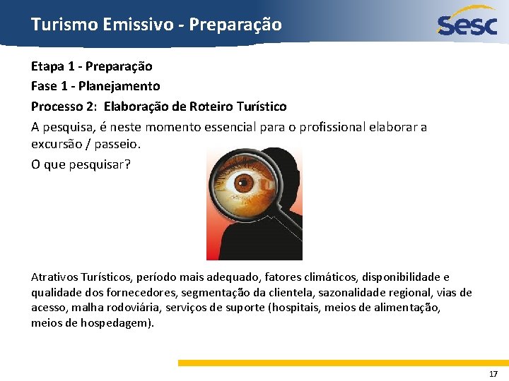 Turismo Emissivo - Preparação Etapa 1 - Preparação Fase 1 - Planejamento Processo 2: