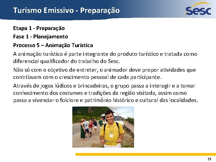Turismo Emissivo - Preparação Etapa 1 - Preparação Fase 1 - Planejamento Processo 5