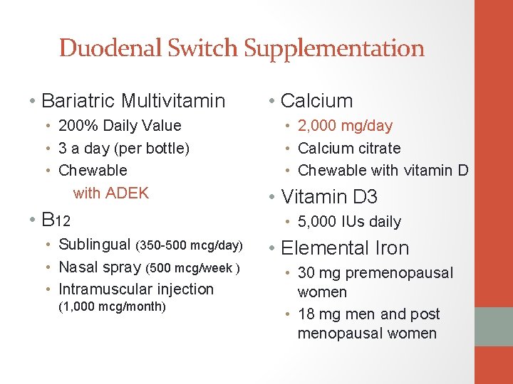 Duodenal Switch Supplementation • Bariatric Multivitamin • 200% Daily Value • 3 a day