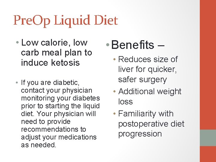 Pre. Op Liquid Diet • Low calorie, low carb meal plan to induce ketosis