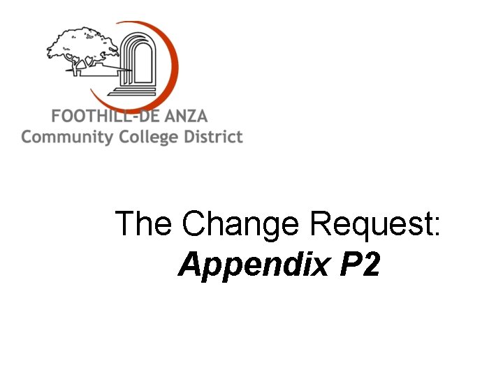 The Change Request: Appendix P 2 