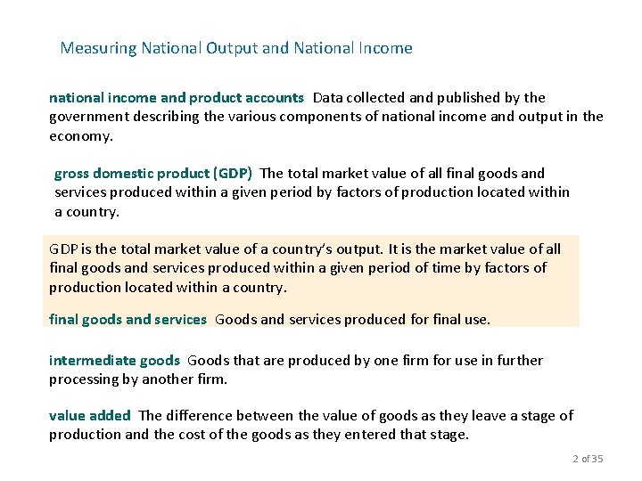 Measuring National Output and National Income national income and product accounts Data collected and