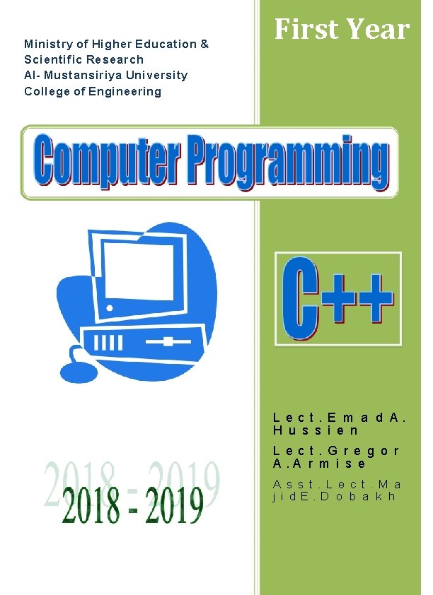 Ministry of Higher Education & Scientific Research Al- Mustansiriya University College of Engineering First