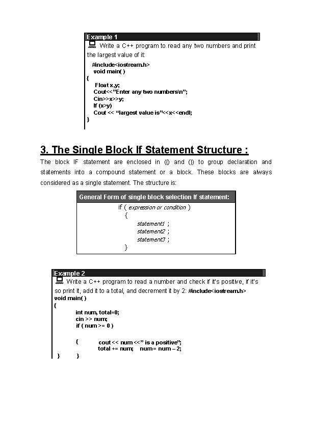 Example 1 Write a C++ program to read any two numbers and print the