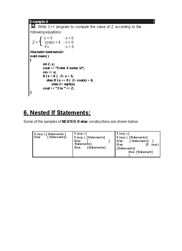 Example 6 Write C++ program to compute the value of Z according to the