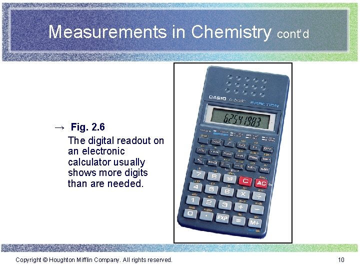 Measurements in Chemistry cont’d → Fig. 2. 6 The digital readout on an electronic