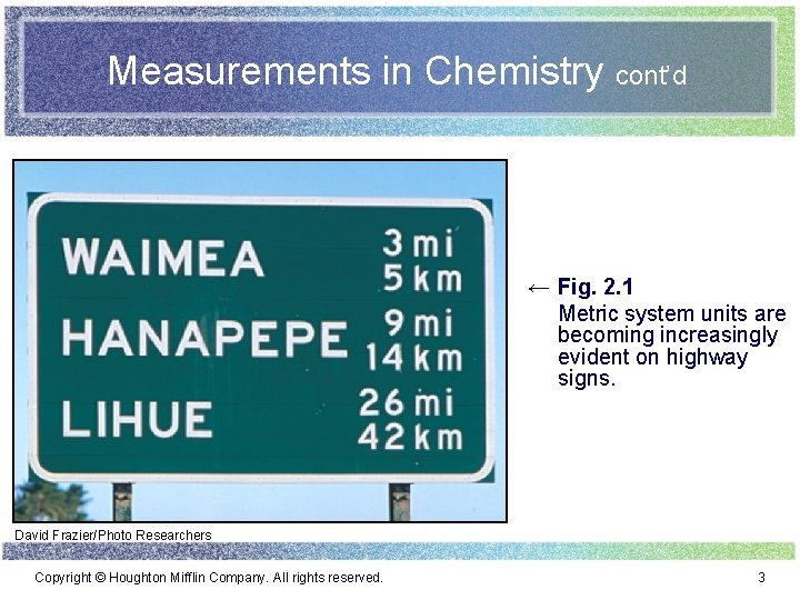 Measurements in Chemistry cont’d ← Fig. 2. 1 Metric system units are becoming increasingly