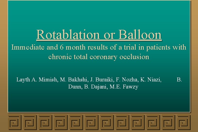 Rotablation or Balloon Immediate and 6 month results of a trial in patients with