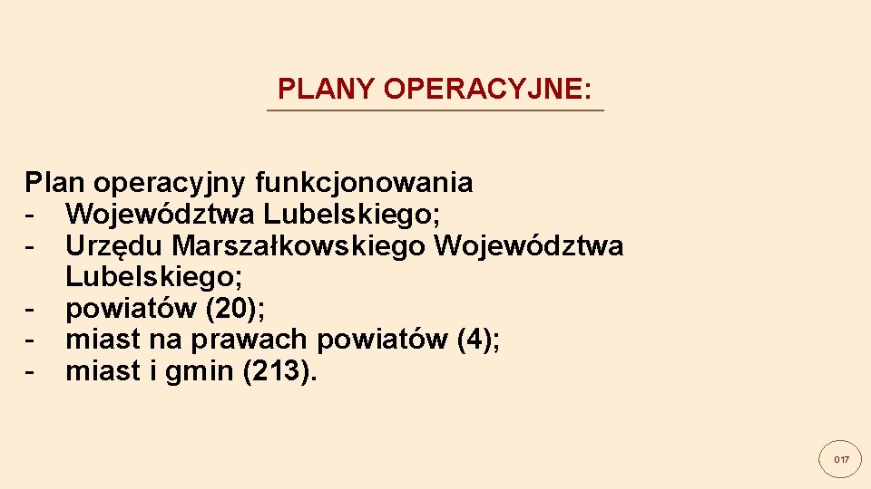 PLANY OPERACYJNE: Plan operacyjny funkcjonowania - Województwa Lubelskiego; - Urzędu Marszałkowskiego Województwa Lubelskiego; -