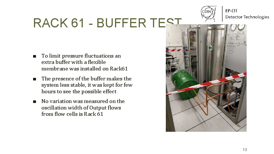 RACK 61 - BUFFER TEST ■ To limit pressure fluctuations an extra buffer with