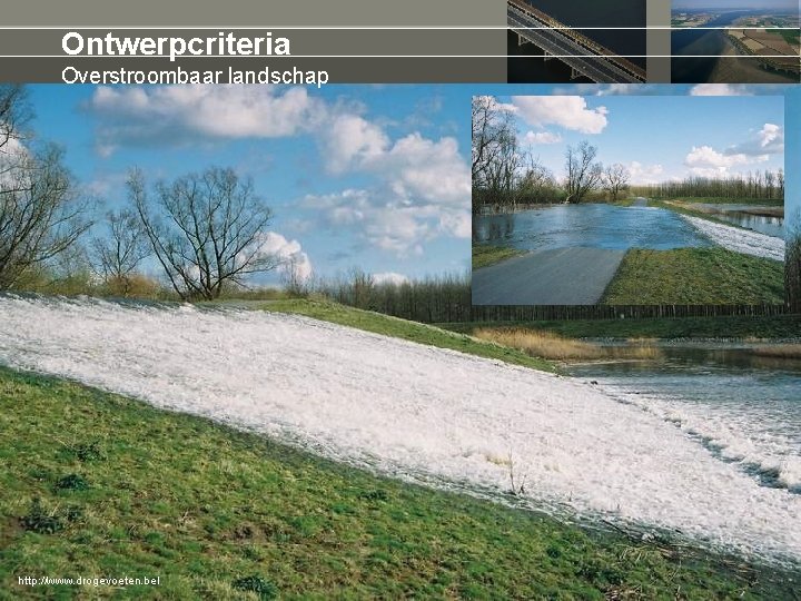 Ontwerpcriteria Overstroombaar landschap http: //www. drogevoeten. bel 11 maart 2021 