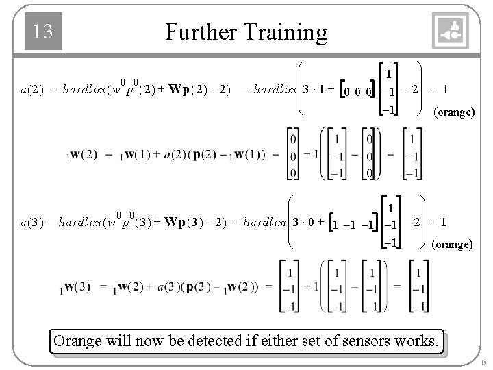 13 Further Training æ ö 1 ç ÷ 0 0 a ( 2 )