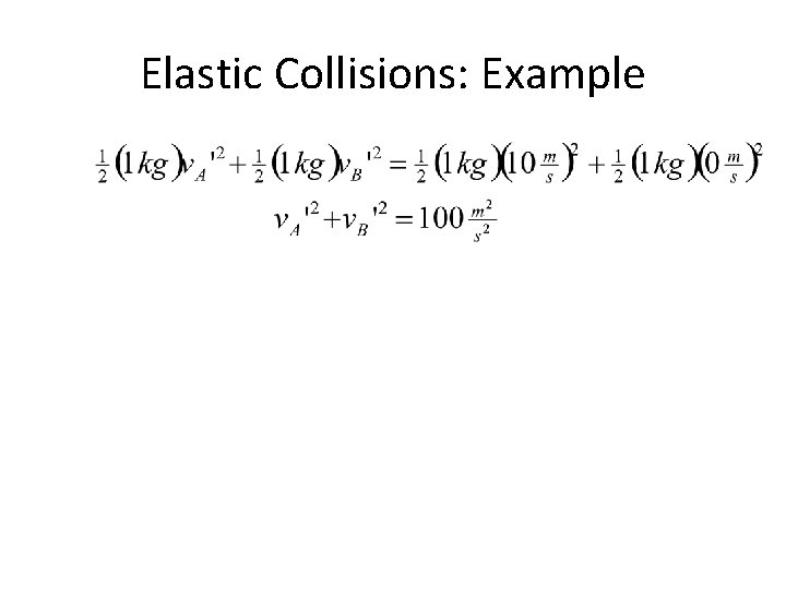 Elastic Collisions: Example 