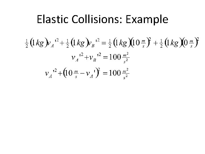 Elastic Collisions: Example 