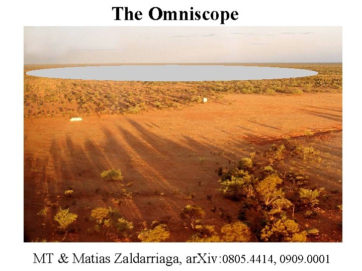 The Omniscope MT & Matias Zaldarriaga, ar. Xiv: 0805. 4414, 0909. 0001 