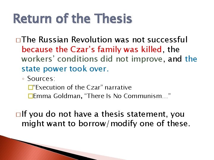 Return of the Thesis � The Russian Revolution was not successful because the Czar’s Return of the Thesis � The Russian Revolution was not successful because the Czar’s