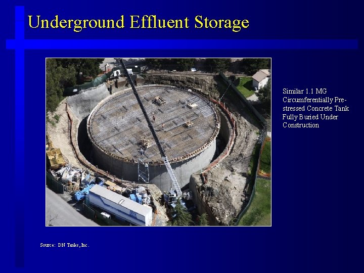 Underground Effluent Storage Similar 1. 1 MG Circumferentially Prestressed Concrete Tank Fully Buried Under