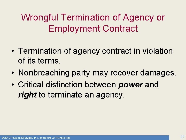 Wrongful Termination of Agency or Employment Contract • Termination of agency contract in violation