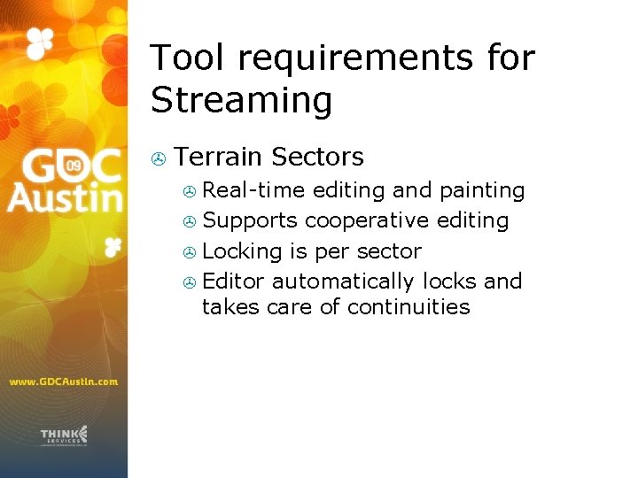 Tool requirements for Streaming > Terrain Sectors Real-time editing and painting > Supports cooperative