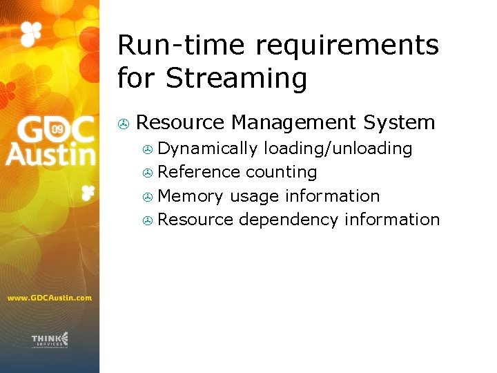 Run-time requirements for Streaming > Resource Management System Dynamically loading/unloading > Reference counting >