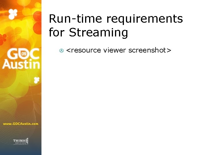 Run-time requirements for Streaming > <resource viewer screenshot> 