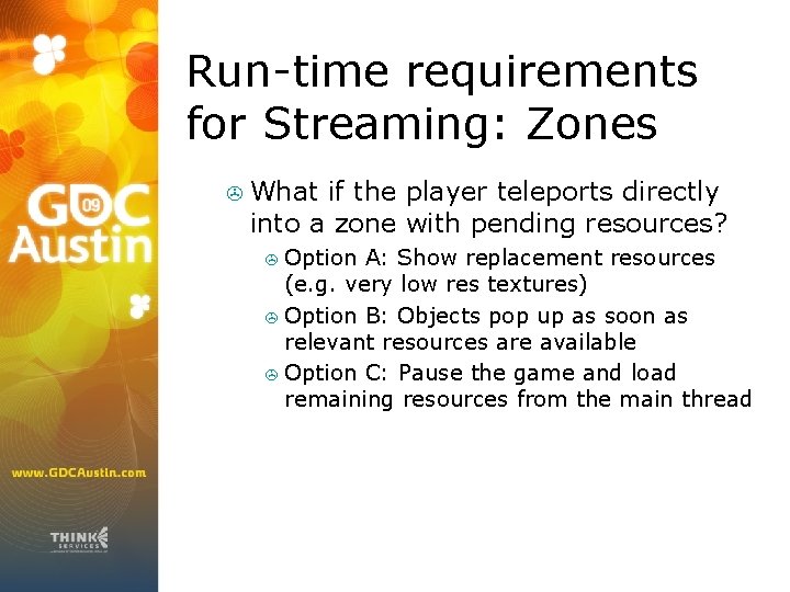 Run-time requirements for Streaming: Zones > What if the player teleports directly into a