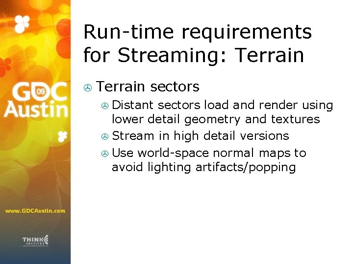 Run-time requirements for Streaming: Terrain > Terrain sectors Distant sectors load and render using