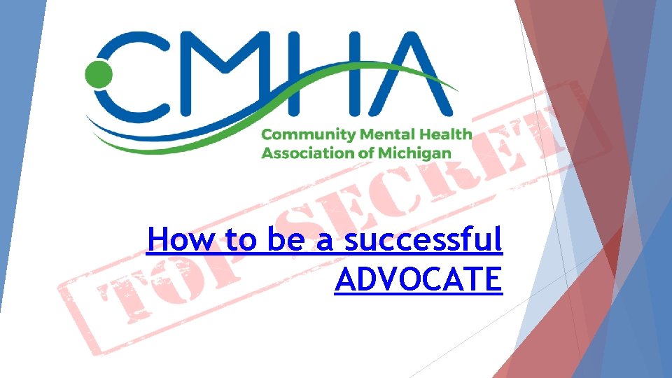 How to be a successful ADVOCATE 