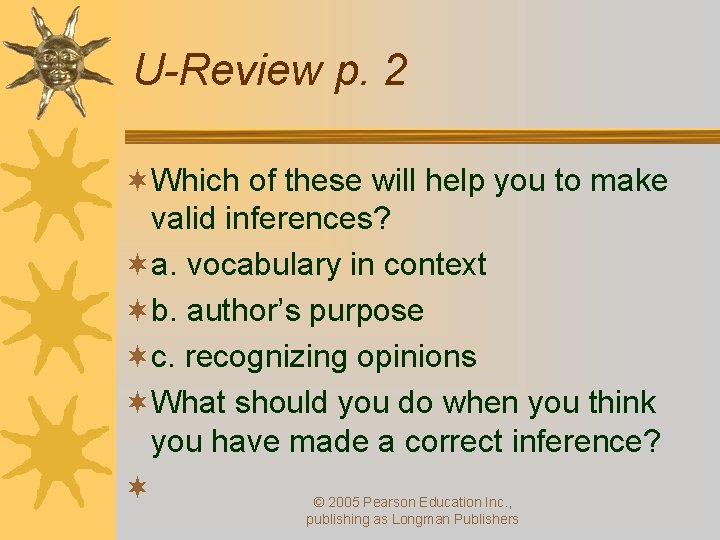 U-Review p. 2 ¬Which of these will help you to make valid inferences? ¬a.