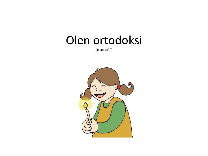 Olen ortodoksi (ortoboxi. fi) 