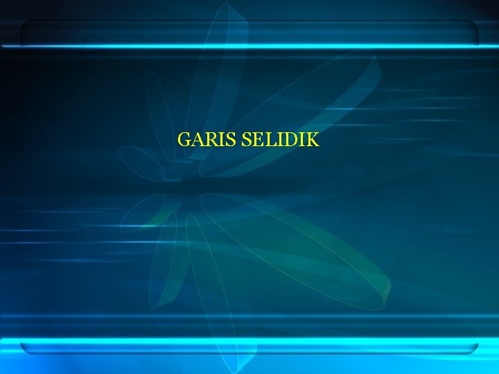 GARIS SELIDIK GARIS SELIDIK
