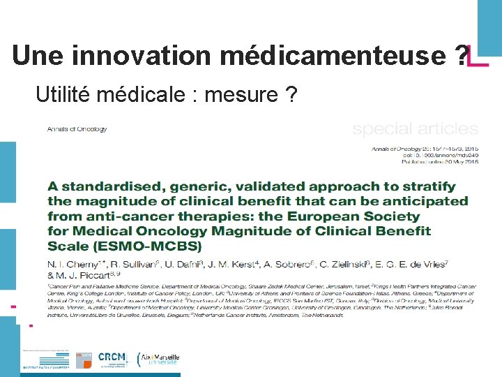 Une innovation médicamenteuse ? Utilité médicale : mesure ? 