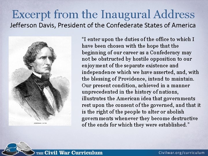 Excerpt from the Inaugural Address Jefferson Davis, President of the Confederate States of America