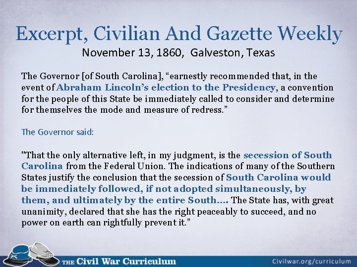 Excerpt, Civilian And Gazette Weekly November 13, 1860, Galveston, Texas The Governor [of South