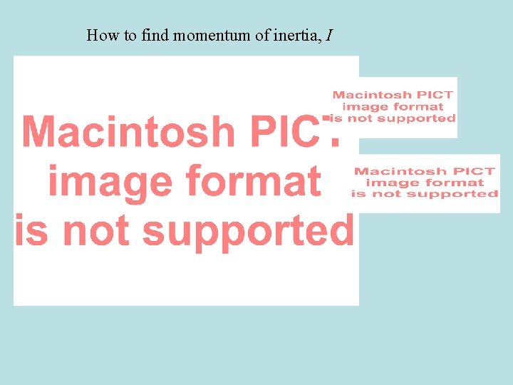 How to find momentum of inertia, I 
