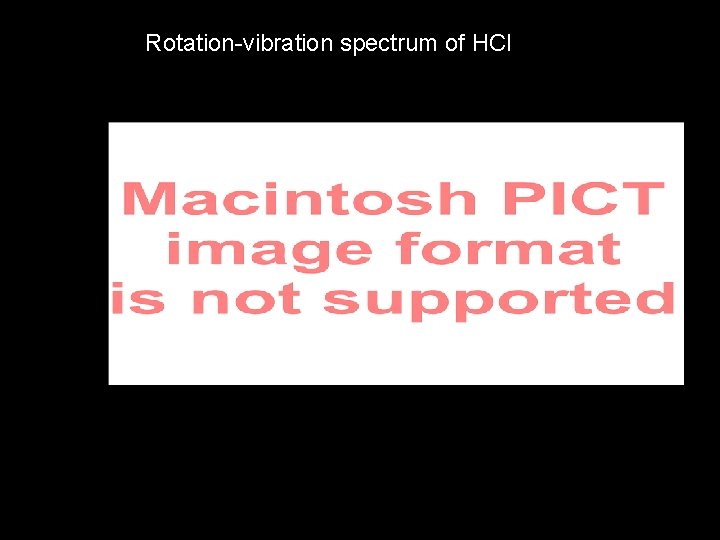 Rotation-vibration spectrum of HCl 