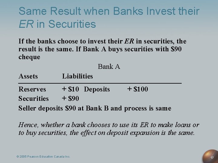 Same Result when Banks Invest their ER in Securities If the banks choose to Same Result when Banks Invest their ER in Securities If the banks choose to