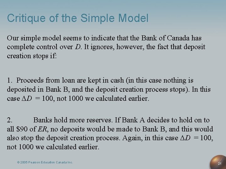 Critique of the Simple Model Our simple model seems to indicate that the Bank Critique of the Simple Model Our simple model seems to indicate that the Bank