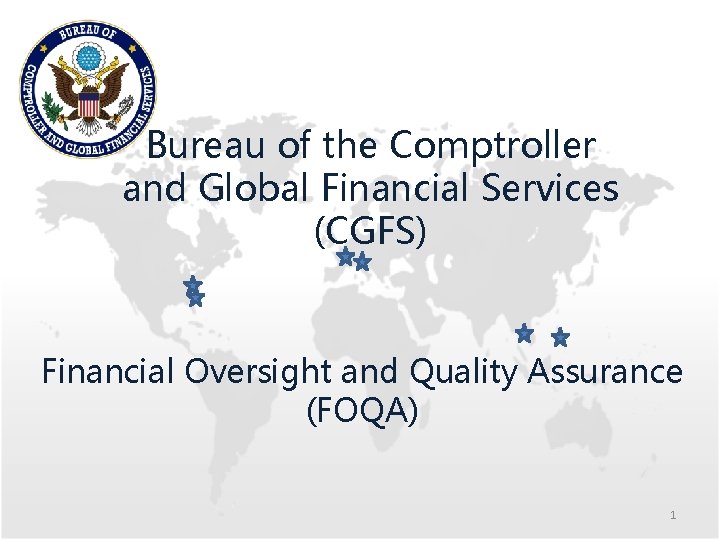 Bureau of the Comptroller and Global Financial Services (CGFS) Financial Oversight and Quality Assurance