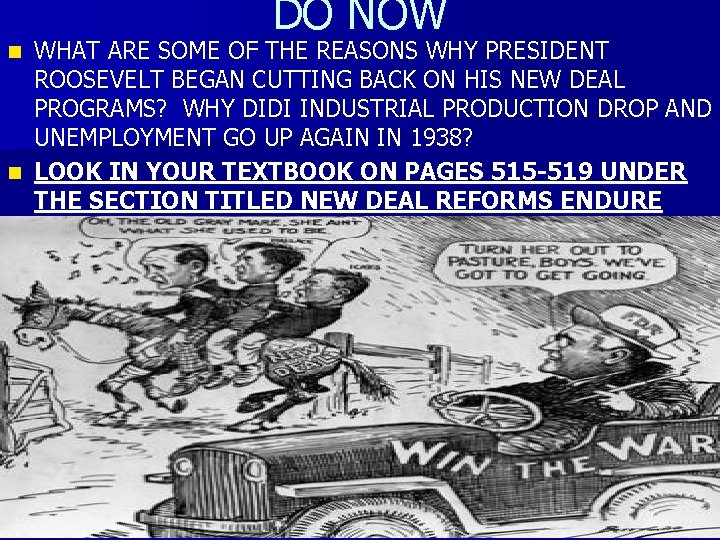 DO NOW WHAT ARE SOME OF THE REASONS WHY PRESIDENT ROOSEVELT BEGAN CUTTING BACK