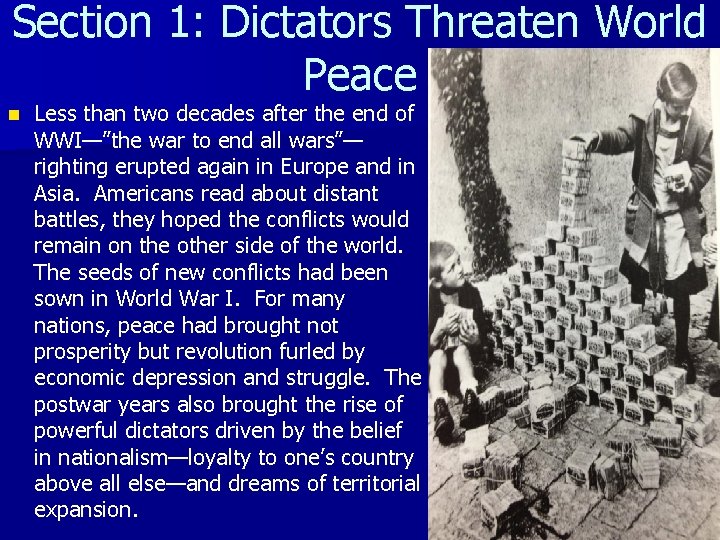 Section 1: Dictators Threaten World Peace n Less than two decades after the end