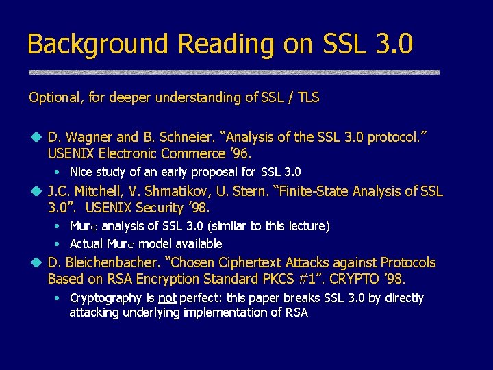 Background Reading on SSL 3. 0 Optional, for deeper understanding of SSL / TLS