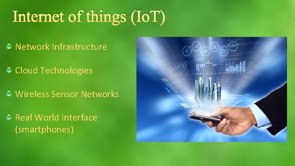 Internet of things (Io. T) Network Infrastructure Cloud Technologies Wireless Sensor Networks Real World