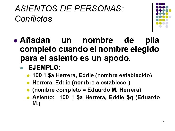 ASIENTOS DE PERSONAS: Conflictos l Añadan un nombre de pila completo cuando el nombre